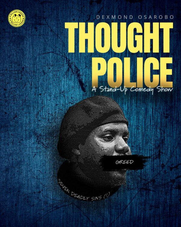 Dexmond Osarobo Thought Police GREED
